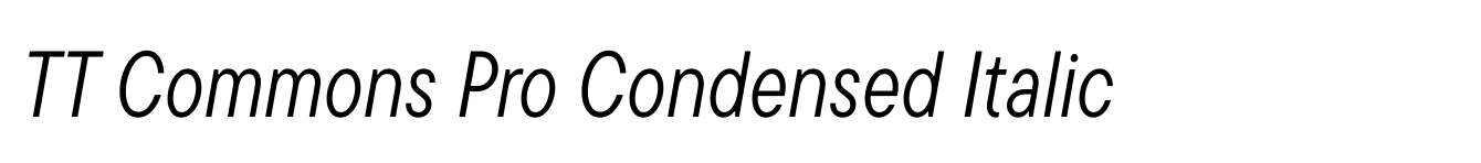 TT Commons Pro Condensed Italic